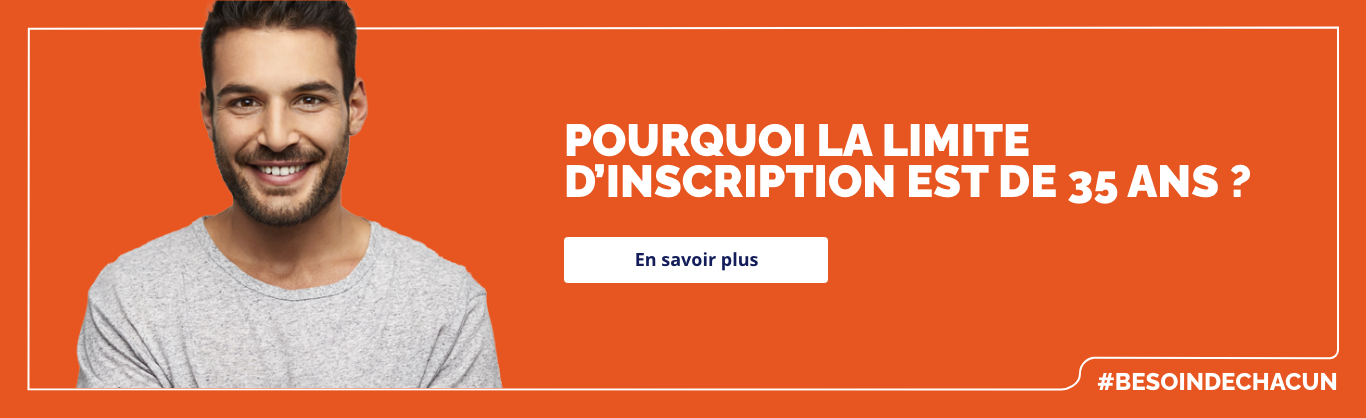 Pourquoi la limite d'inscription est de 35 ans