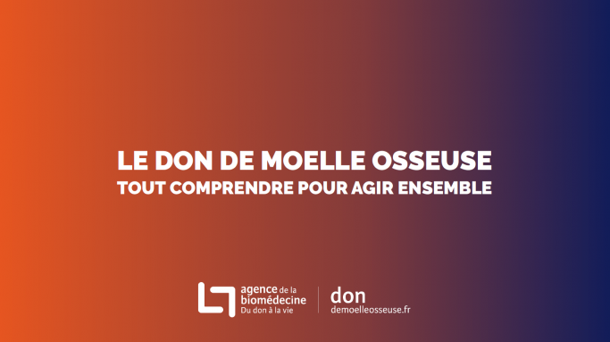 Présentation - Tout comprendre sur le don de moelle osseuse pour agir ensemble